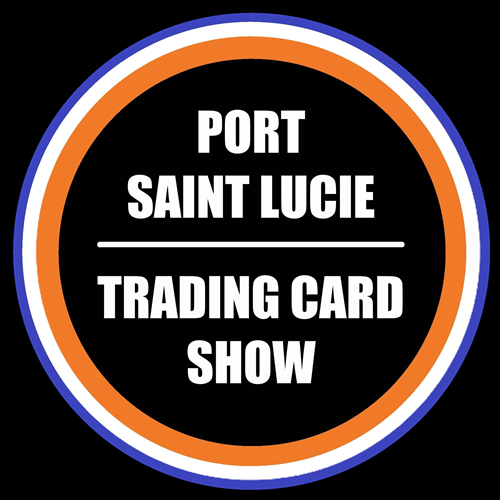 The Port Saint Lucie Trading Cards & Collectibles Show - Port St. Lucie