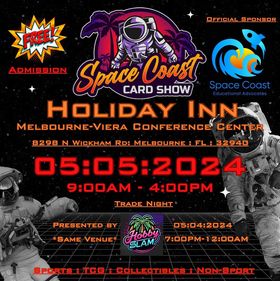 Space Coast Card Show - Melbourne