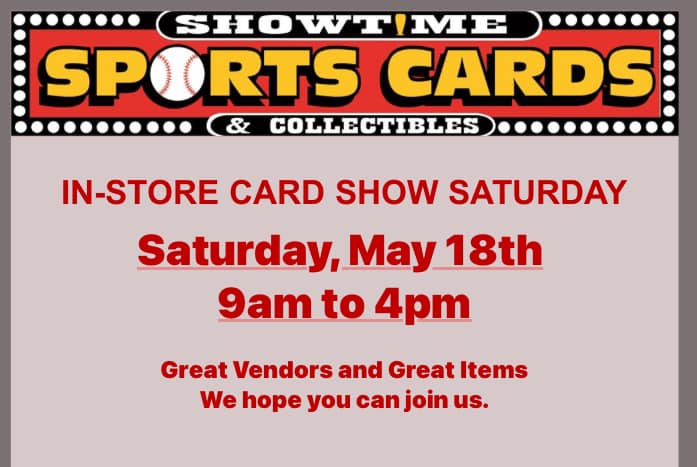 Showtime Sports Cards & Collectibles In-Store Card Show - Jacksonville