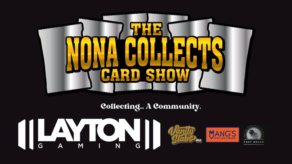 The Nona Collects Card Show - Orlando