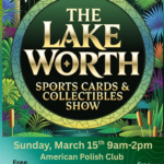 The Lake Worth Sports Cards & Collectibles Show - Greenacres