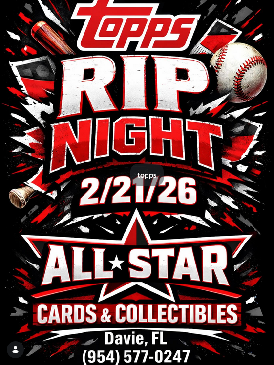 Topps Rip Night at All-Star Cards & Collectibles - Davie