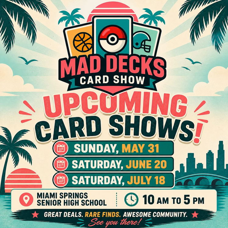 Mad Decks Card Show - Miami Springs