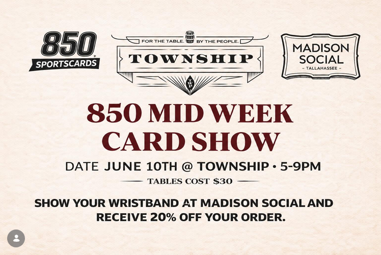 850 Mid Week Card Show - Tallahassee